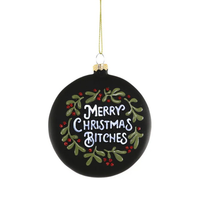 Merry Christmas Bitches Ornament