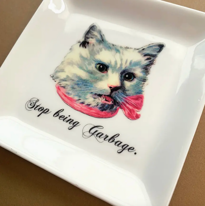 Stop Being Garbage Cat Trinket Tray